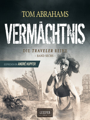 cover image of VERMÄCHTNIS (Traveler 6)